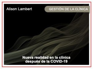 Nueva realidad en la clínica después de la COVID-19